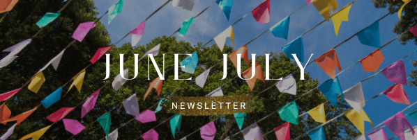 June July Summer 2023 Newsletter
